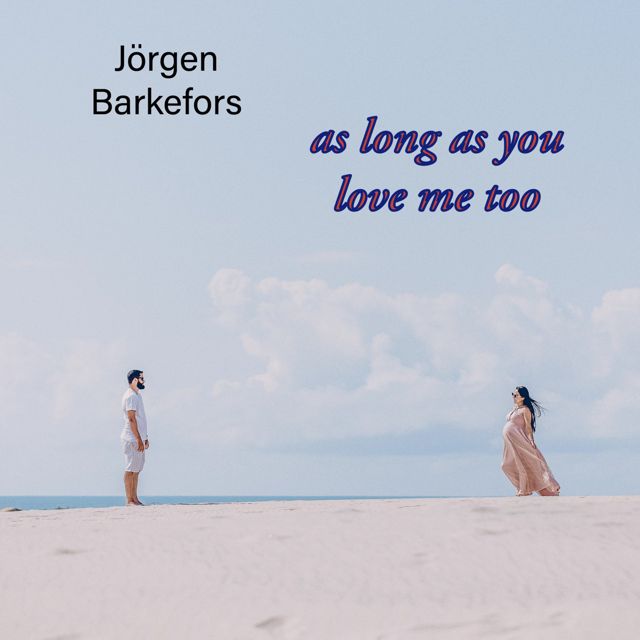 Jörgen Barkefors - 'as long as you love me too' [Ringtone]