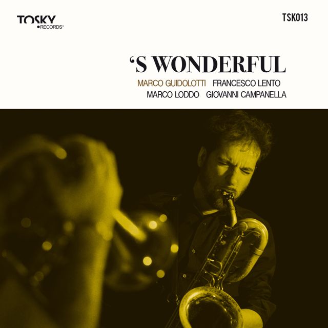 Marco Guidolotti - ''S Wonderful (feat. Francesco Lento & Marco Loddo & Giovanni Campanella)' [Ringtone]