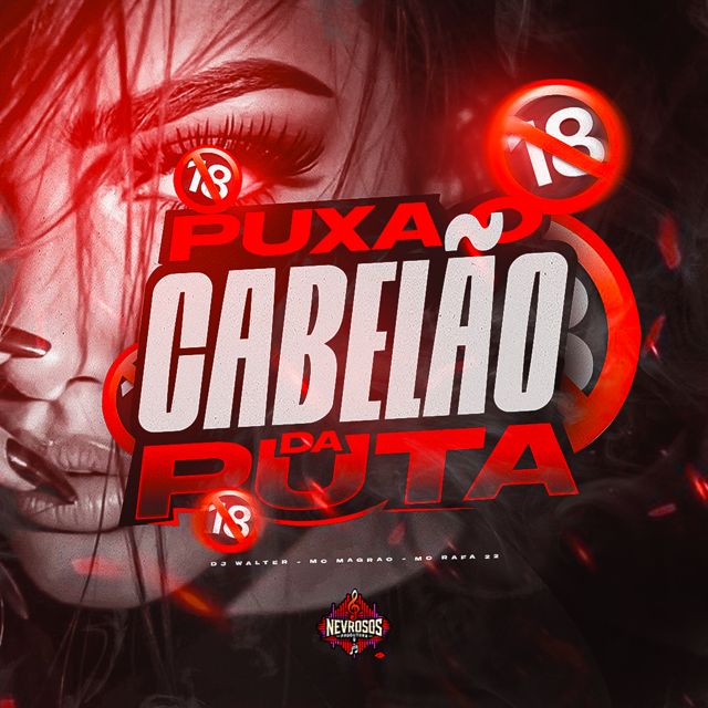 DJ Walter - 'Puxa o Cabelão da Puta (feat. Mc Rafa 22 & Mc Magrão)' [Ringtone]