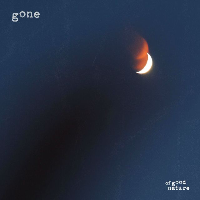 Of Good Nature - 'Gone' [Ringtone]
