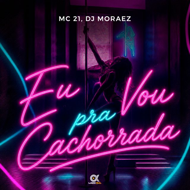 Mc 21 - 'Eu Vou pra Cachorrada (feat. DJ Moraez)' [Ringtone]