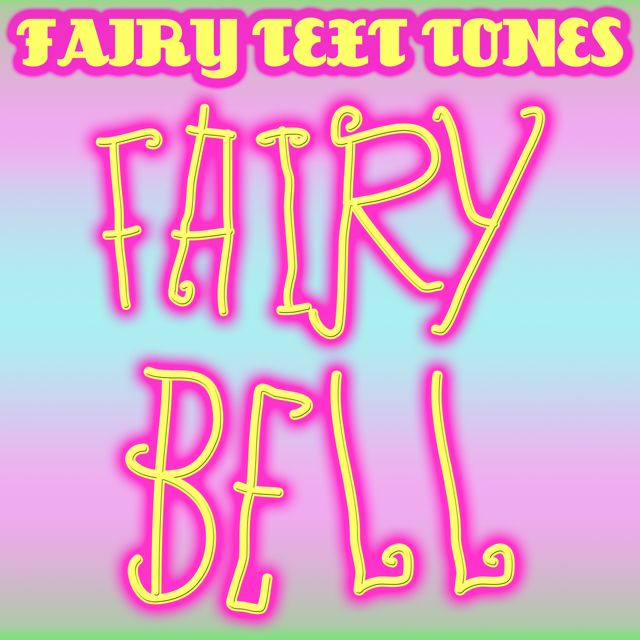 Fairy Text Tones - 'Fairy Bell' [Ringtone]
