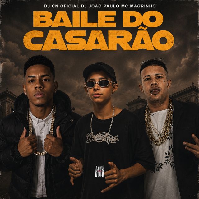 DJ CN OFICIAL - 'Baile do Casarão (feat. Dj Joao Paulo & MC Magrinho)' [Ringtone]