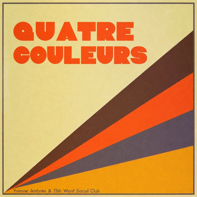 Yvonne Ambrée - 'Quatre Couleurs (feat. 13th Ward Social Club)' [Ringtone]