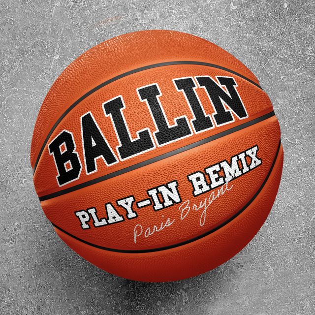Paris Bryant - 'Ballin (Play-In Remix)' [Ringtone]