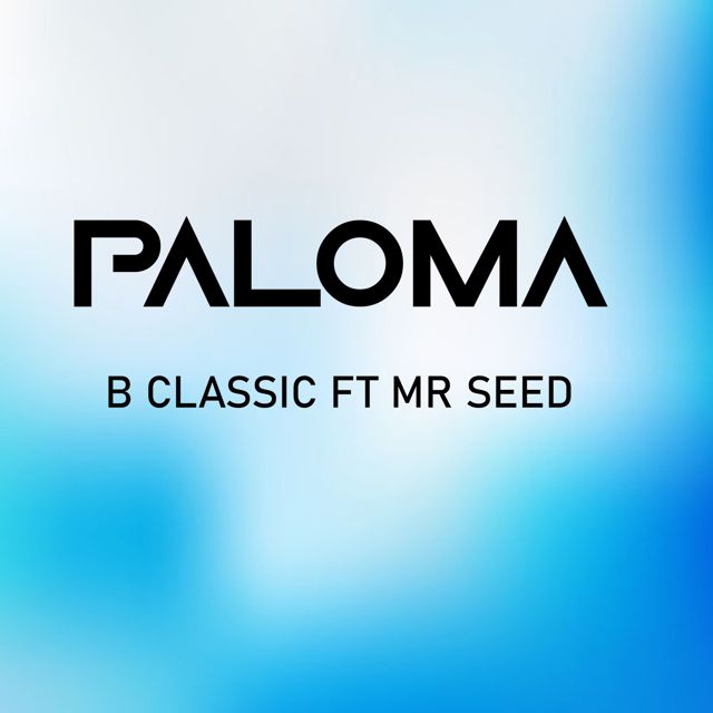 B Classic Kenya - 'Paloma (feat. Mr Seed)' [Ringtone]