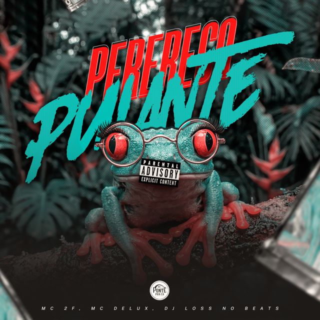 Da Ponte Pra Cá - 'Perereca pulante (feat. Dj Loss do Beats & MC 2D)' [Ringtone]