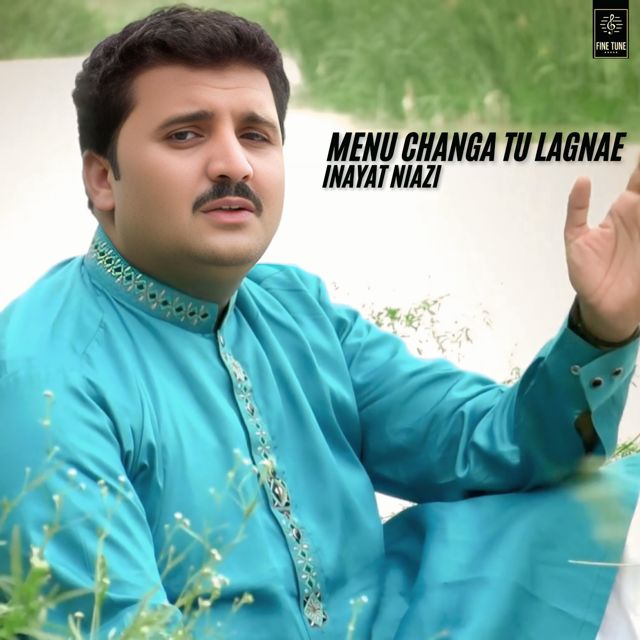Inayat Niazi - 'Menu Changa Tu Lagnae' [Ringtone]