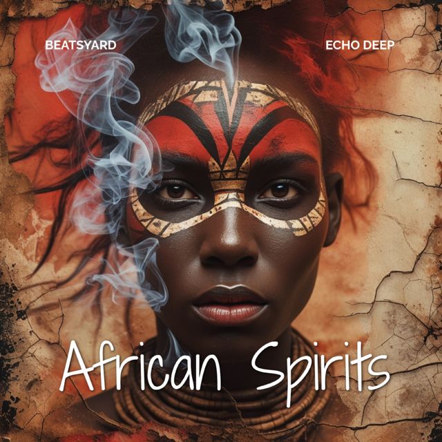 BeatsYARD - 'African Spirits (feat. Echo Deep)' [Ringtone]