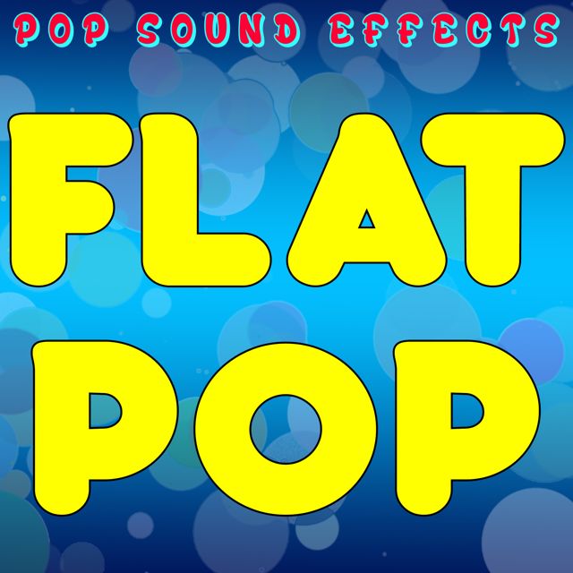 Pop Sound Effects - 'Flat Pop' [Ringtone]
