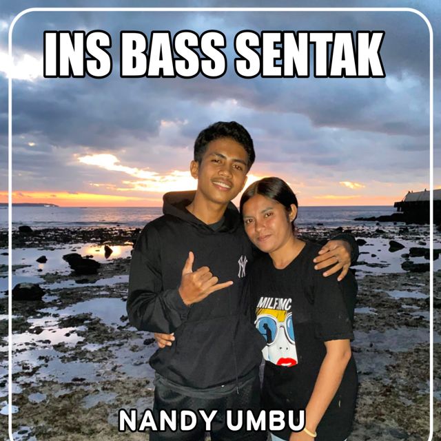 NANDY UMBU - 'INS BASS SENTAK' [Ringtone]