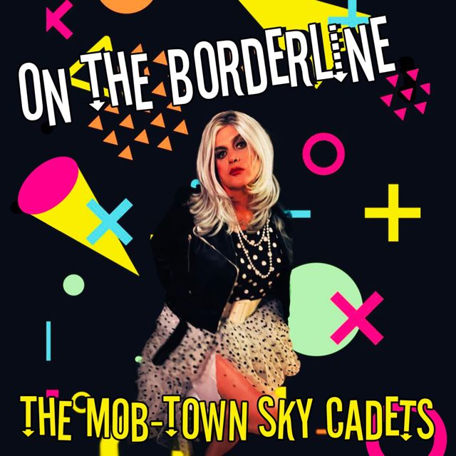 The Mob-Town Sky Cadets - 'On The Borderline' [Ringtone]