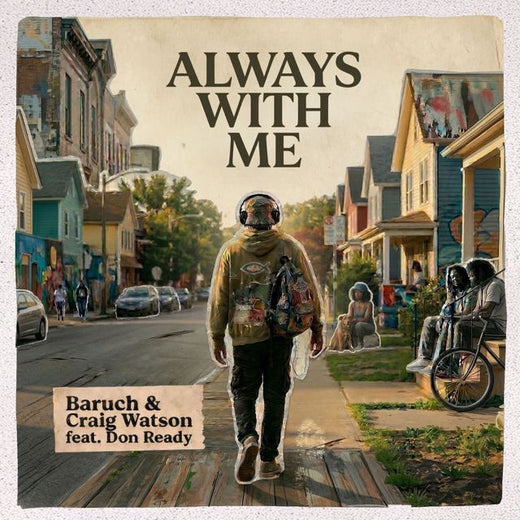 Baruch - 'Always With Me (feat. Craig Watson & Don Ready)' [Ringtone]