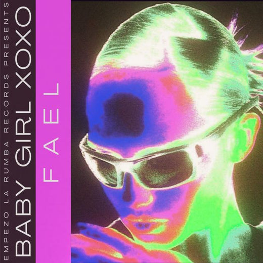 fael - 'BABY GIRL XOXO' [Ringtone]