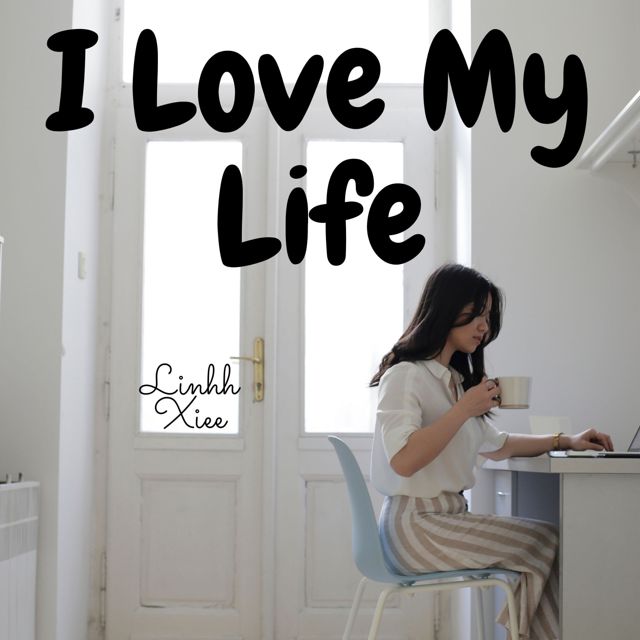 Linhh Xiee - 'I Love My Life' [Ringtone]