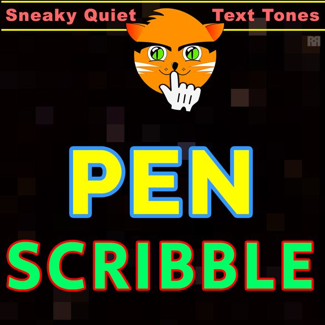 Sneaky Quiet Text Tones - 'Pen Scribble (Text Tone)' [Ringtone]