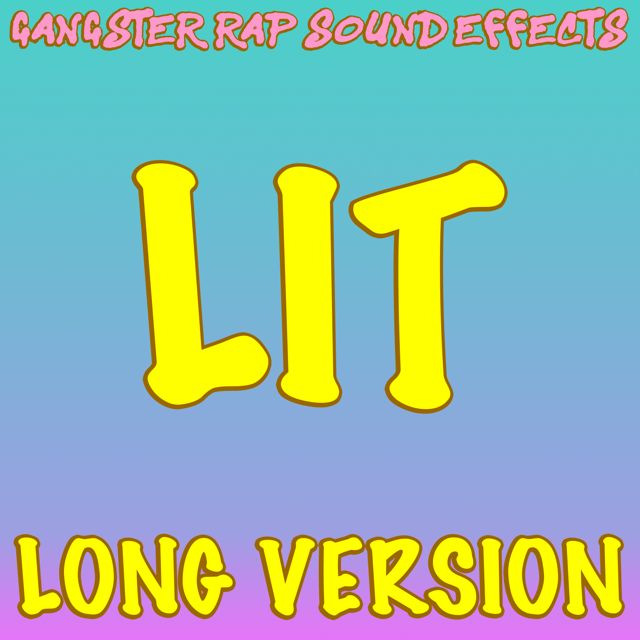 Gangster Rap Sound Effects - 'Lit (Long Version)' [Ringtone]