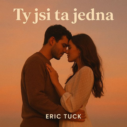 Eric Tuck - 'Ty Jsi Ta Jedna' [Ringtone]