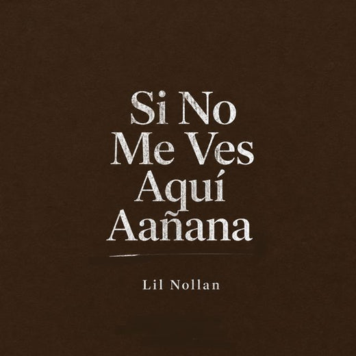 Lil Nollan - 'Si No Me Ves Aquí Aañana' [Ringtone]