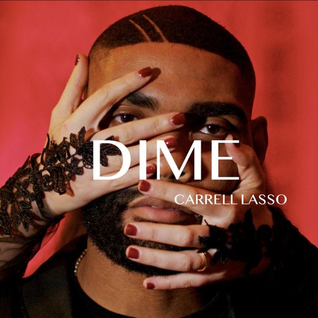 CARRELL LASSO - 'Dime' [Ringtone]