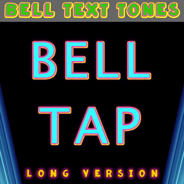 Bell Text Tones - 'Bell Tap Long Version' [Ringtone]