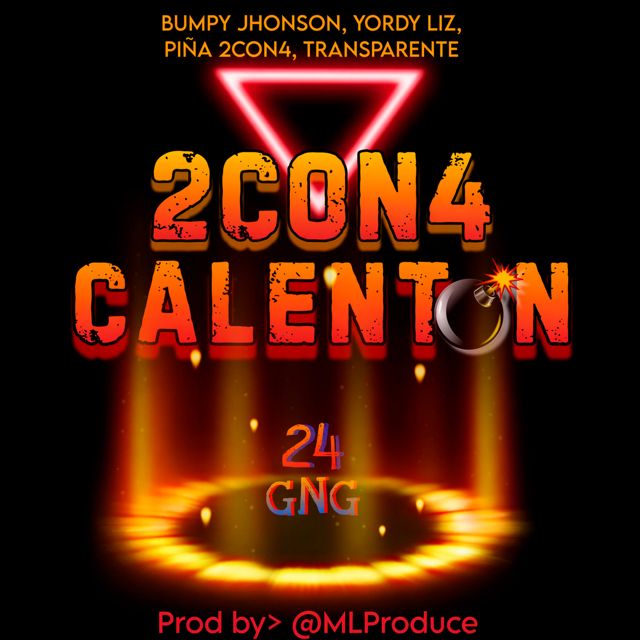 Bumpy Jhonson - '2CON4 CALENTON (feat. Yordy Liz & Piña 2con4 & Transparente)' [Ringtone]
