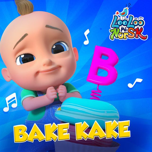 LooLoo Kids Barnesanger på Norsk - 'Bake kake' [Ringtone]