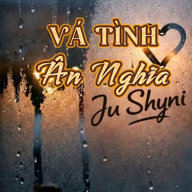 Ju Shyni - 'Vá Tình Ân Nghĩa' [Ringtone]