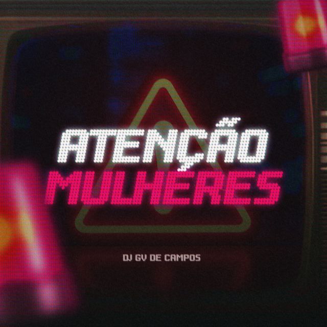 Dj Gv de Campos - 'Atenção Mulheres' [Ringtone]