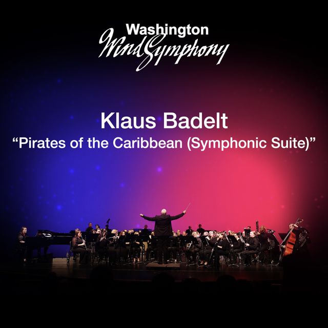 Washington Wind Symphony - 'Pirates of the Caribbean (Symphonic Suite) (Arr. by John Wasson)' [Ringtone]