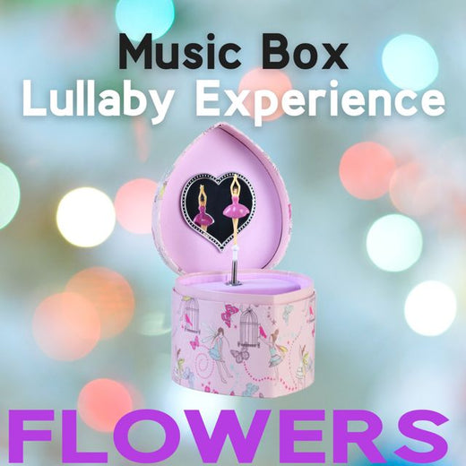 Experiencia de Canción de Cuna con Caja de Música - 'Flowers (Canción de Cuna con Caja de Música)' [Tono de llamada]