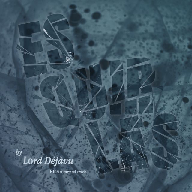 Lord Déjà Vu - 'Esquirlas (Instrumental)' [Ringtone]