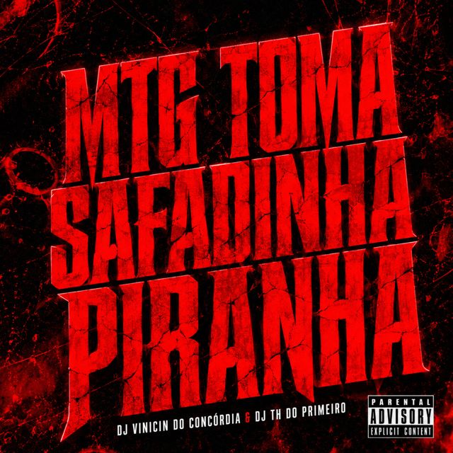 Dj Vinicin do Concórdia - 'MTG TOMA SAFADINHA PIRANHA (feat. DJ TH DO PRIMEIRO & 100 O Vulgo)' [Ringtone]