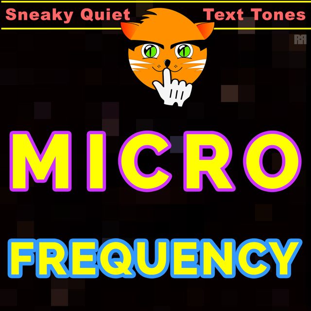 Sneaky Quiet Text Tones - 'Micro Frequency' [Ringtone]