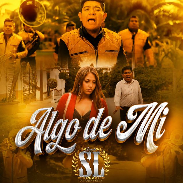 Banda SL La Nueva Nueva - 'Algo de Mí' [Ringtone]