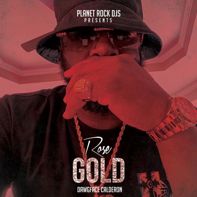 Dawgface Calderon - 'Rose Gold' [Ringtone]