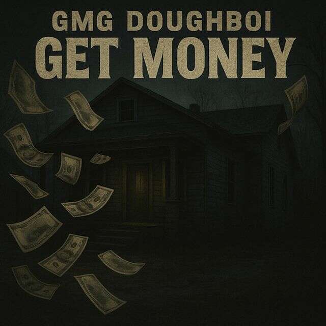 Gmg Doughboi - 'GET MONEY' [Ringtone]