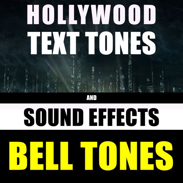 Hollywood Text Tones - 'Bell Tones (feat. Sound Effects)' [Ringtone]