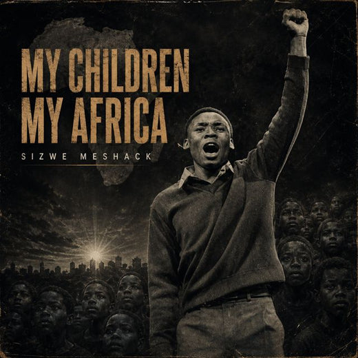 Sizwe Meshack - 'My Children My Africa' [Ringtone]