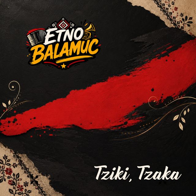 Etno Balamuc - 'Tziki, Tzaka' [Ringtone]