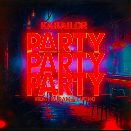 Kabailor - 'Party (feat. Auram & Lucho)' [Ringtone]