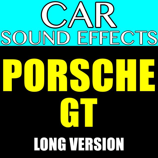 Car Sound Effects - 'Porsche GT Long Version' [Ringtone]