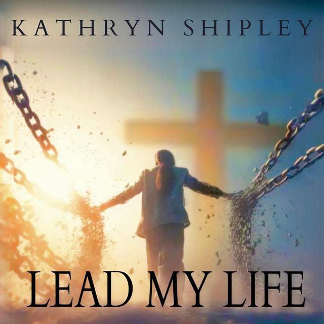 Kathryn Shipley - 'Lead My Life' [Ringtone]