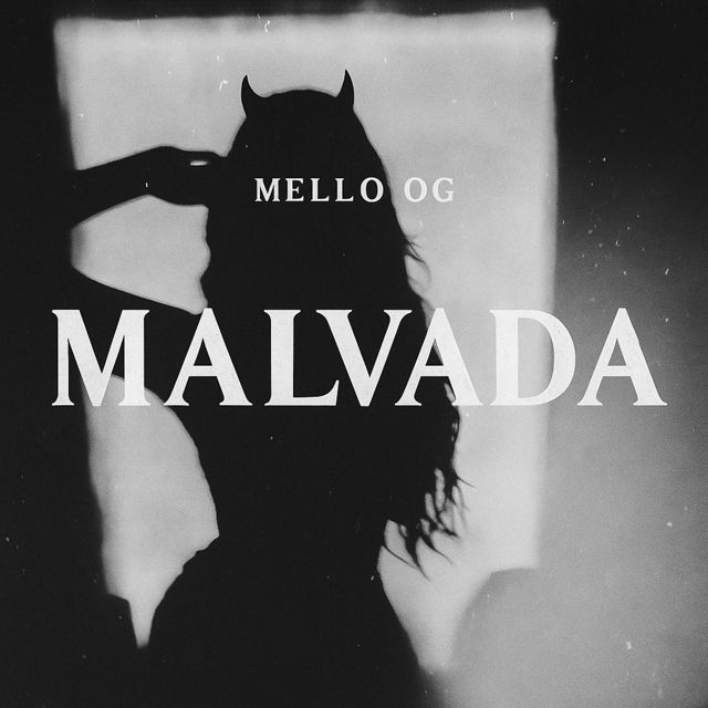 Mello OG - 'Malvada (feat. DJ BIG MAC OFICIAL)' [Ringtone]