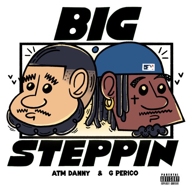 Atm Danny - 'Big Steppin (feat. G Perico)' [Ringtone]