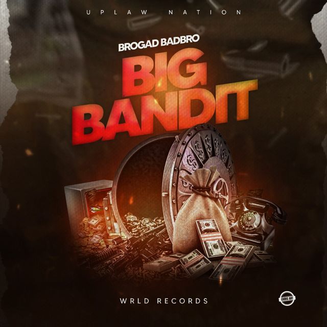 Brogad Badbro - 'Big Bandit' [Ringtone]