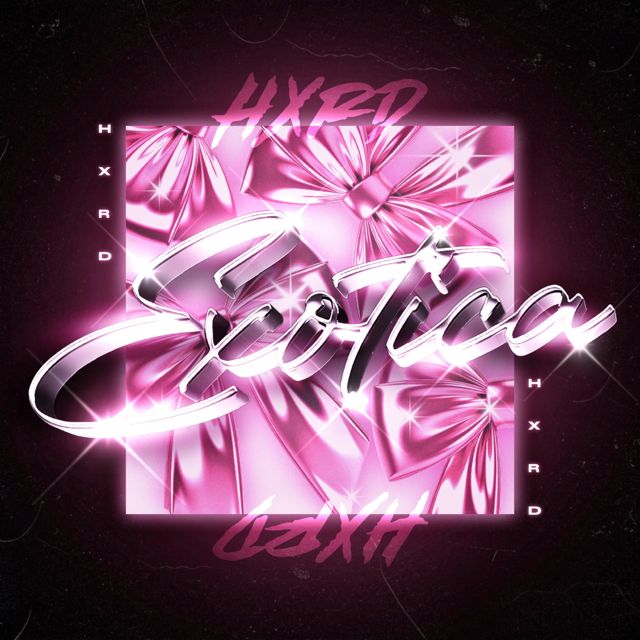 Hxrd - 'Exótica (feat. Arthur B)' [Ringtone]