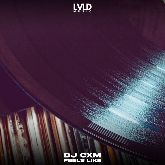 DJ CXM - 'Feels Like' [Ringtone]