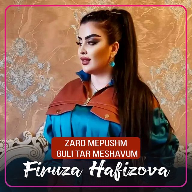 Firuza Hafizova - 'Zard mepushm guli tar meshavum' [Ringtone]