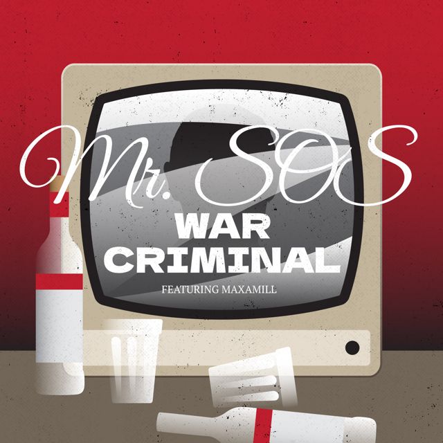 Mr. Sos - 'War Criminal' [Ringtone]
